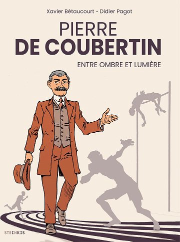 Pierre de Coubertin - Entre ombre et lumière