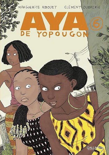 Aya de Yopougon (Tome 6) - Marguerite Abouet, Clément Oubrerie