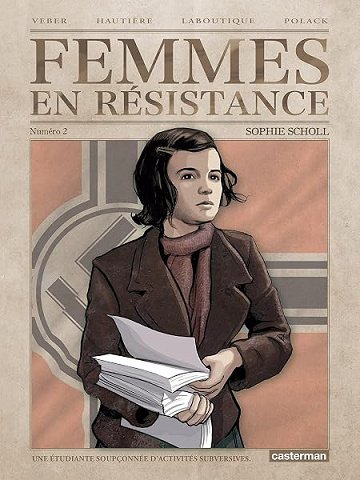Femmes en résistance Vol. 2: Sophie Scholl - Régis Hautière Femmes en résistance Vol. 2: Sophie Scholl - Régis Hautière