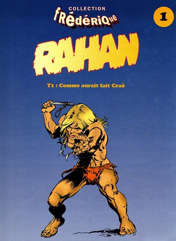 Rahan - Tome 01 - Frédérique - Comme aurait fait Craô