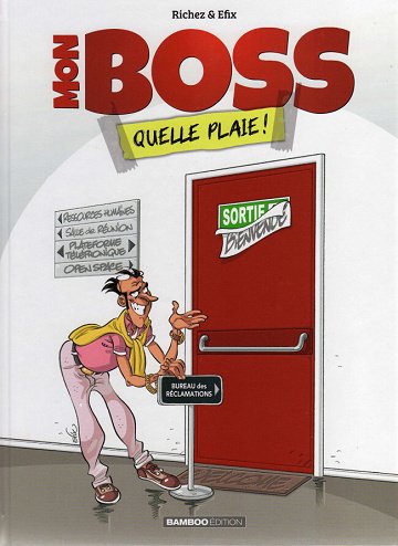 Mon Boss - quelle plaie