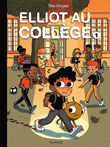 Elliot au collège - Tome 01 - Panique en sixième