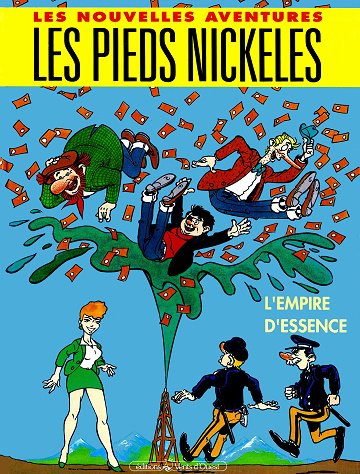 Les Pieds Nickelés - Les Nouvelles Aventures - Tome 01 - L'empire D'essence