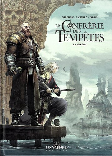 La confrérie des Tempêtes - Tome 03 - Ankonn
