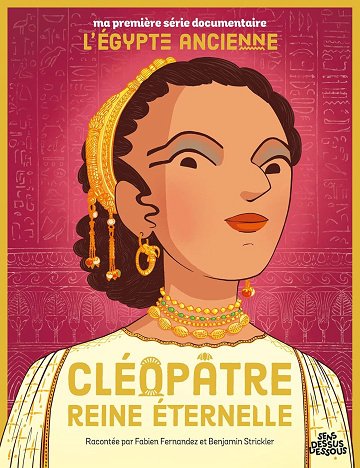 Ma Première Série Documentaire - L'Egypte - Cléopâtre