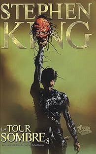 La Tour Sombre, tome 8 : Treachery 3/3 (Comics) - Richard Isanove, Jae Lee, Peter David, Robin Furth