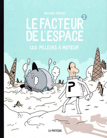 Le Facteur De L'espace - Tome 02