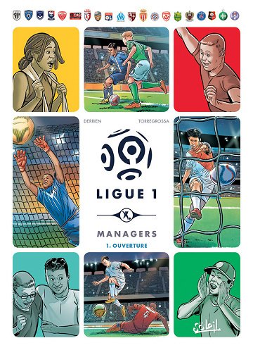 Ligue 1 Managers - Tome 01 - Ouverture