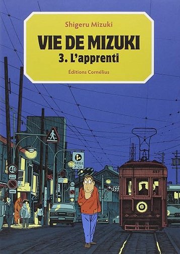 Vie de Mizuki tome3: L'apprenti (3) - Shigeru Mizuki