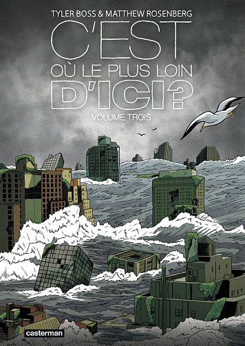 C'est Où, Le Plus Loin D'ici - Tome 03 - Nés Sous Les Coups
