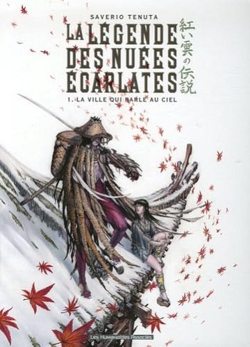 La légende des nuées écarlates T01: La ville qui parle au ciel - Saverio Tenuta