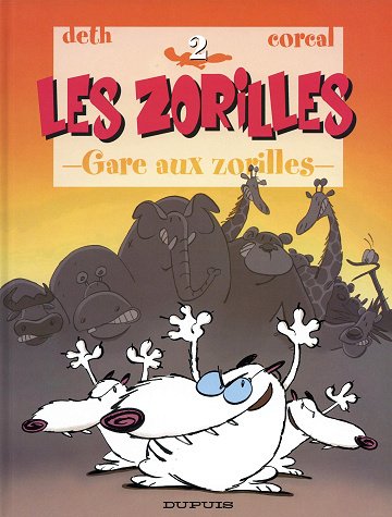 Les Zorilles - Tome 02 - Gare Aux Zorilles