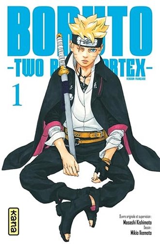 Boruto - Two Blue Vortex - Tome 1 - Masashi Kishimoto
