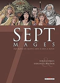 Sept, tome 17 : Sept Mages - Serge Lehman, Emmanuel Roudier