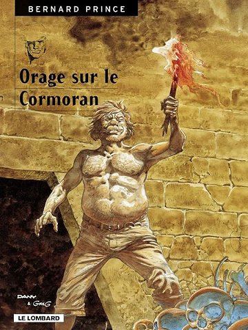 Bernard Prince - Tome 16 - Orage sur le Cormoran - GREG