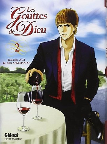 Les Gouttes de Dieu - Tome 02 - Tadashi Agi, Shu Okimoto Les Gouttes de Dieu - Tome 02 - Tadashi Agi, Shu Okimoto