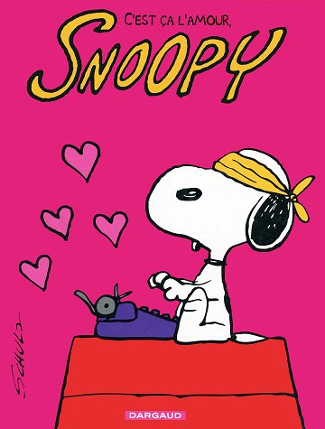 Snoopy - Tome 40 - C'est ça l'amour