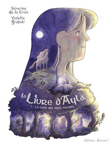 Le Livre D'Ayla - Tomes 01 à 03