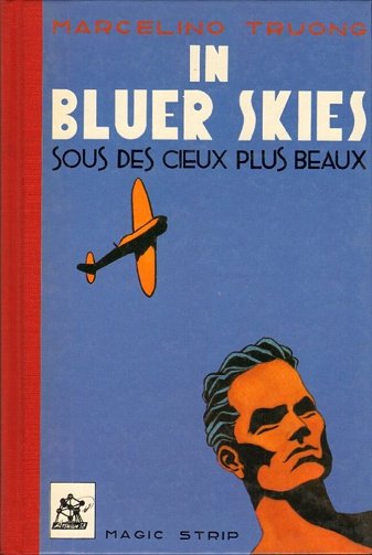 In bluer skies: sous des cieux plus beaux