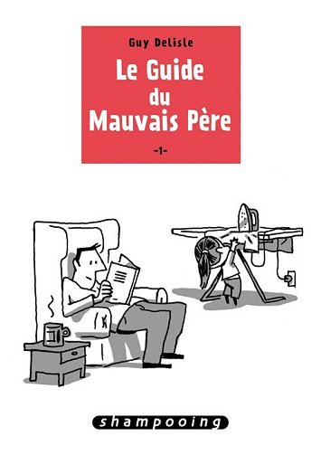 Le guide du Mauvais Père - Tomes 01 à 04