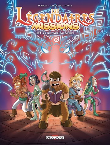 Les Légendaires - Missions - Tome 10 - Le retour du dahul (2026)