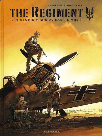 The Regiment - L'Histoire vraie du SAS 3 Tomes