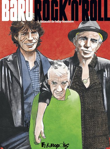 Rock'n'roll - Tome 01 - Salauds de baby-boomers (2026)