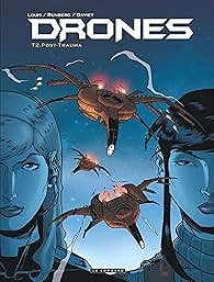 Drones, tome 2 : Post-Trauma - Sylvain Runberg Drones, tome 2 : Post-Trauma - Sylvain Runberg