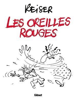 Les oreilles rouges - Reiser