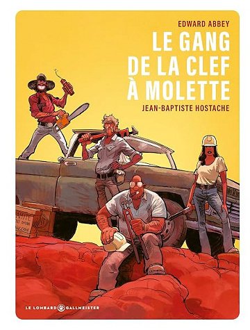 Le Gang de la clef à molette - Jean-Baptiste Hostache, Edward Abbey (2026)