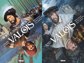 Le sang des Valois - Tomes 01 & 02