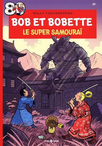 Bob et Bobette - Tome 377 - Le super samouraï