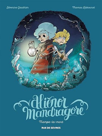 Aliénor Mandragore - Tome 2 - Trompe la mort - Séverine Gauthier