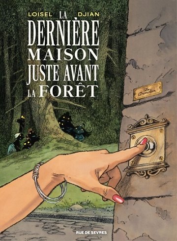 La Dernière Maison juste avant la forêt