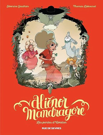 Aliénor Mandragore - Tome 3 - les portes d'avalon - Labourot Thomas