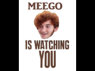 https://image.noelshack.com/fichiers/2012/32/1344628387-meego-is-watching-you.jpg