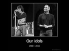 https://image.noelshack.com/fichiers/2012/34/1345427384-demotivation-us-our-idols-1968-2011-130044438954.jpg