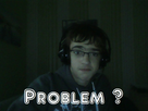 https://image.noelshack.com/fichiers/2012/44/1352042231-problem.jpeg