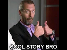 https://image.noelshack.com/fichiers/2012/47/1353371569-07-cool-story-bro.jpe