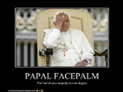 https://image.noelshack.com/fichiers/2012/49/1354817797-papal-facepalm1.jpg