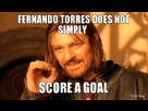https://image.noelshack.com/fichiers/2013/02/1357766195-fernando-torres-does-not-simply-score-a-goal.jpg