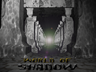 https://image.noelshack.com/fichiers/2013/07/1361114773-world-of-shadow-image.png
