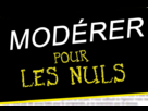 https://www.noelshack.com/2013-11-1363107736-moderer-pour-les-nuls.png