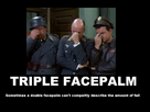 https://image.noelshack.com/fichiers/2013/30/1374936973-triple-facepalm-by-spottedheart98464-d3kuyp3.png