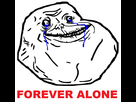 https://image.noelshack.com/fichiers/2013/31/1375230733-foreveralone.png