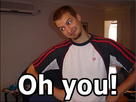 https://image.noelshack.com/fichiers/2014/01/1388778249-oh-you.jpg