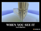 https://image.noelshack.com/fichiers/2014/05/1391344963-herobrine-is-watching-you-when-you-see-it-you-ll-shit-brix-d41d8c.jpg