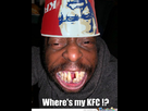 https://image.noelshack.com/fichiers/2014/12/1395094925-wheres-ma-damn-kfc-nigga-o-1171153.jpg