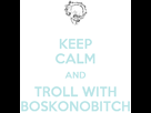 https://image.noelshack.com/fichiers/2014/12/1395418828-keep-calm-and-troll-with-boskonobitch.png