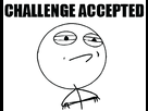 https://image.noelshack.com/fichiers/2014/32/1407435351-challenge-accepted.png